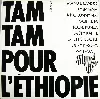 vinyle tam tam pour l'éthiopie - tam tam pour l'éthiopie (1985)