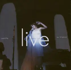 cd camille - live au trianon (2006)