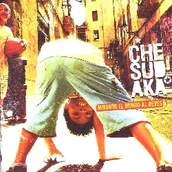 cd che sudaka - mirando el mundo al revés (2007)