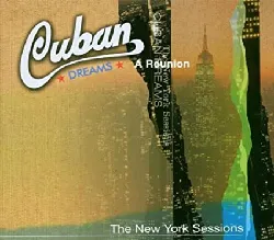 cd cuban dreams band - a reunion: the new york sessions