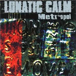 cd lunatic calm - metropol (1997)