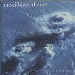 cd meridian dream - how about now (1997)