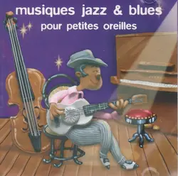 cd musique jazz & blues pour petites oreilles (2004)