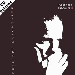 cd philippe lafontaine - l'amant téquila (1992)