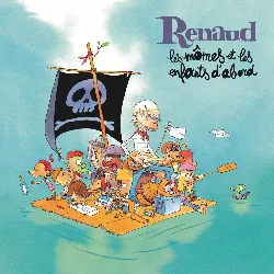 cd renaud - les mômes et les enfants d'abord (2019)