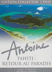 dvd antoine - tahiti : retour au paradis - édition collector 2 dvd