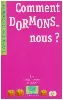 livre comment dormons - nous ?