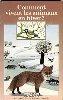 livre comment vivent les animaux en hiver ?