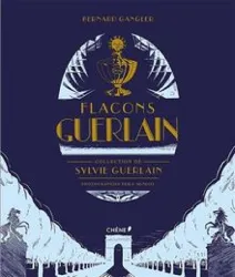 livre flacons guerlain - collection de sylvie guerlain