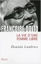 livre françoise dolto : la vie d'une femme libre