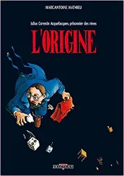 livre julius corentin acquefacques, prisonnier des rêves, tome 1 : l'origine