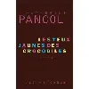 livre katherine pancol les yeux jaunes des crocodiles