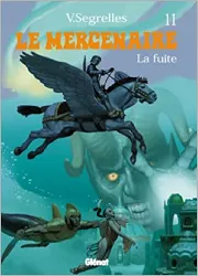 livre le mercenaire, tome 11 : la fuite