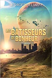 livre les bâtisseurs de bonheur