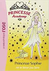 livre princesse academy, tome 5 : princesse sophie ne se laisse pas faire
