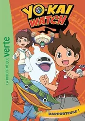 livre yo - kai watch tome 3 - rapporteuse !