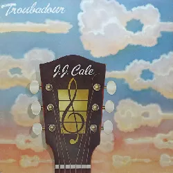 vinyle j.j. cale - troubadour (1982)