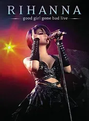blu-ray good girl gone bad (live) [(limited edition)]