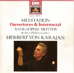 cd anne - sophie mutter - méditation - ouvertures & intermezzi (1987)