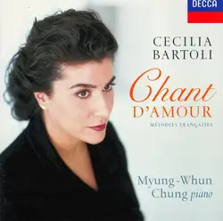 cd cecilia bartoli, myung - whun chung - chant d'amour - mélodies françaises (1996)
