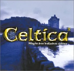 cd celtica vol 2 : magie des ballades celtes