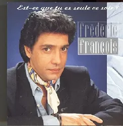 cd frédéric françois - est - ce que tu es seule ce soir ? (1991)