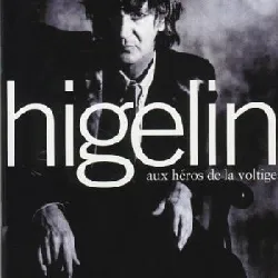 cd jacques higelin - aux héros de la voltige (1994)