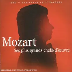 cd mozart - ses plus grands chefs d'oeuvre (2006)