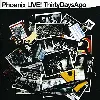 cd phoenix - live! thirtydaysago (2004)