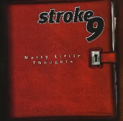 cd stroke 9 - nasty little thoughts (1999)