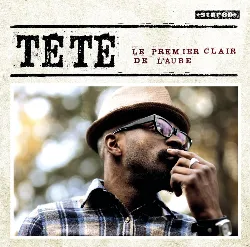 cd tété - le premier clair de l'aube (2010)