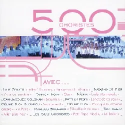 cd various - 500 choristes avec... (2005)