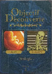 dvd objectif découverte : la vie et le squelette - volume 1