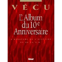 livre album special anniversaire, les 10 ans de la collection