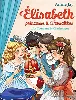 livre elisabeth, princesse à versailles - tome 7 :  la couronne de charlemagne