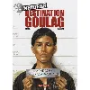livre insiders tome 6 - destination goulag