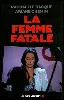 livre la femme fatale