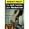 livre la nuit tombe sur manhattan
