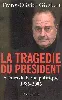 livre la tragédie du président