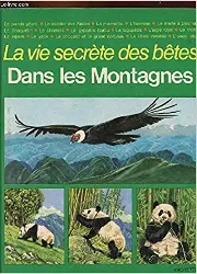 livre la vie secrète des bêtes dans les montagnes