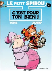 livre le petit spirou - n° 4 - c'est pour ton bien !