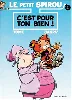 livre le petit spirou - n° 4 - c'est pour ton bien !