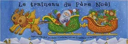 livre le traîneau du père noël : rejoins le père noël, ses rennes et ses lutins pour une fantastique nuit de noël!