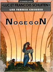 livre les terres creuses tome 3 - nogegon
