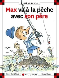 livre max va à la pêche avec son père
