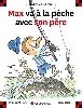 livre max va à la pêche avec son père