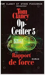 livre op - center tome 5 - rapport de force