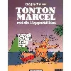 livre 	tonton marcel tome 2 - le roi de l'opposition