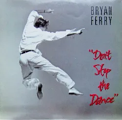 vinyle bryan ferry - don't stop the dance (1985)