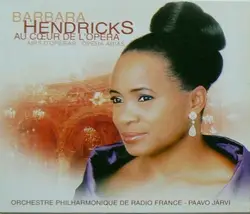 cd barbara hendricks, orchestre philharmonique de radio france, paavo järvi - au cœur de l'opera (2003)